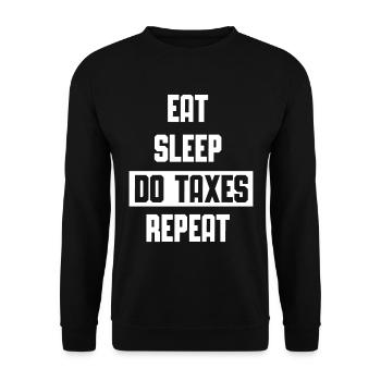 Eat Sleep do Taxes Repeat Tax Tax Sayings - Unisex Sweatshirt - black - Front - Alina (178cm) & Michal (187cm)