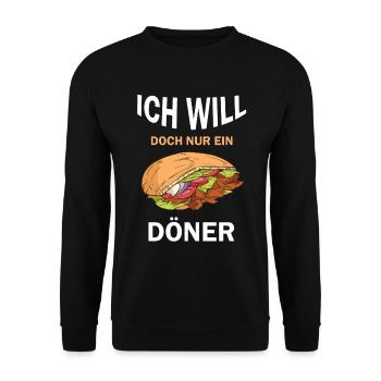 Ich will doch nur ein Döner lustige Döner Sprüche - Unisex Pullover - Schwarz - Vorne - Alina (178cm) & Michal (187cm)