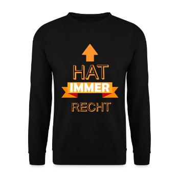 Hat Immer Recht lustige Sprüche für Rechthaber - Unisex Pullover - Schwarz - Vorne - Alina (178cm) & Michal (187cm)