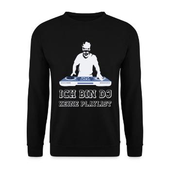 Ich bin DJ keine Playlist lustige DJ Musik Sprüche - Unisex Pullover - Schwarz - Vorne - Alina (178cm) & Michal (187cm)