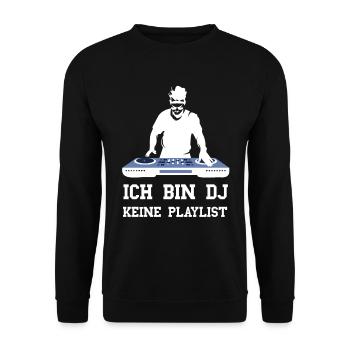Ich bin DJ keine Playlist lustige DJ Musik Sprüche - Unisex Pullover - Schwarz - Vorne - Alina (178cm) & Michal (187cm)