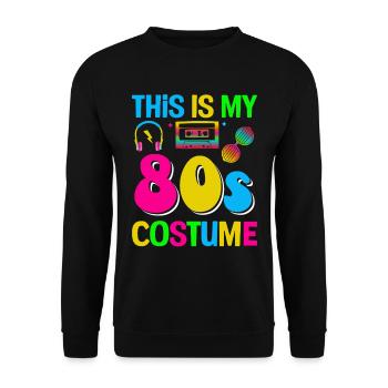 This is my 80s Costume funny 80s Party - Unisex Sweatshirt - black - Front - Alina (178cm) & Michal (187cm)