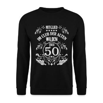 Mitglied im Club der über 50 Jährigen Geburtstag - Unisex Pullover - Schwarz - Vorne - Alina (178cm) & Michal (187cm)