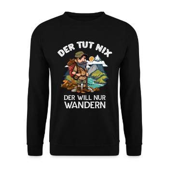 Der tut Nix er will nur Wandern Wanderer Sprüche - Unisex Pullover - Schwarz - Vorne - Alina (178cm) & Michal (187cm)