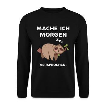 Ja mache ich morgen versprochen lustiger Faultier - Unisex Pullover - Schwarz - Vorne - Alina (178cm) & Michal (187cm)