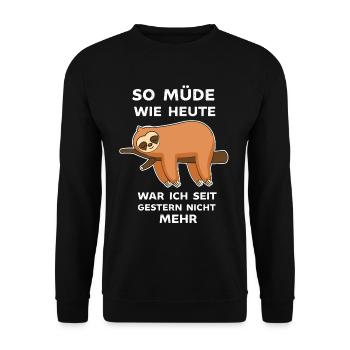 Bin so Müde wie seit gestern nicht mehr Faultier - Unisex Pullover - Schwarz - Vorne - Alina (178cm) & Michal (187cm)