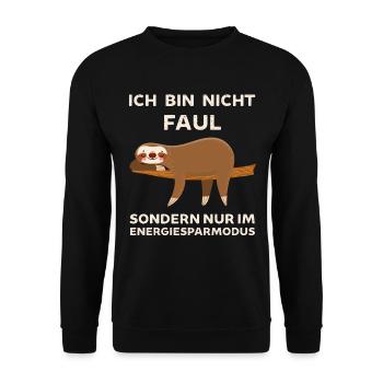 Ich bin nicht Faul ich spare Energie ein Faultier - Unisex Pullover - Schwarz - Vorne - Alina (178cm) & Michal (187cm)