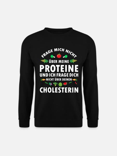 Frage mich nicht über Proteine Veganer Sprüche - Unisex Pullover - Schwarz
