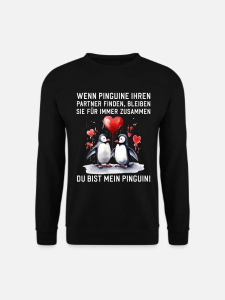 Wenn Pinguine Ihre Liebe finden Pärchen Sprüche - Unisex Pullover - Schwarz