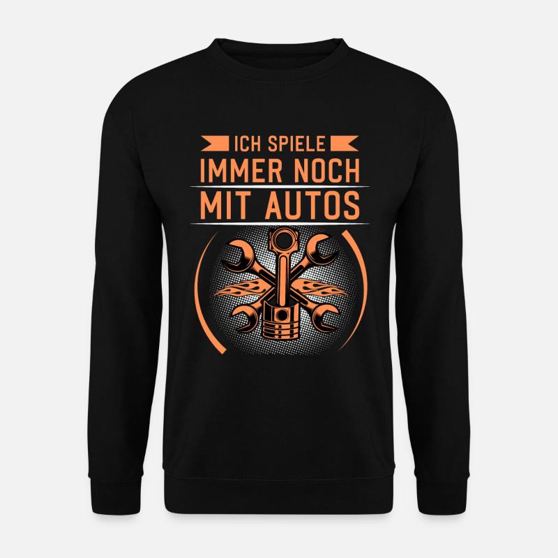 Ich spiele immer noch mit Autos KFZ Auto Mechanik - Unisex Pullover - Schwarz