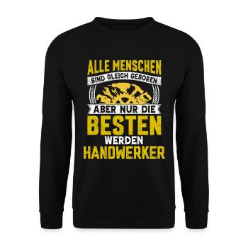 Nur die besten werden Handwerker Sprüche - Unisex Pullover - Schwarz - Vorne - Alina (178cm) & Michal (187cm)