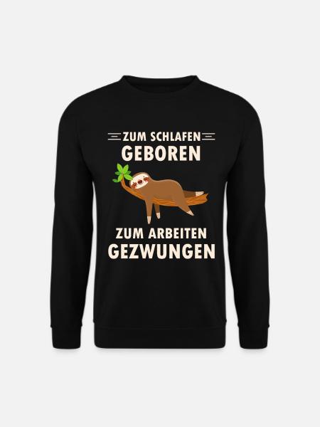 Zum schlafen geboren ein schlafender Faultier - Unisex Pullover - Schwarz