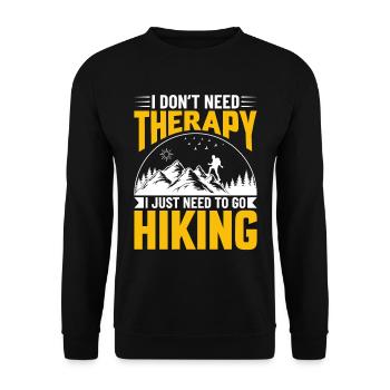 Je n’ai pas besoin de thérapie, j’ai juste besoin d’aller faire de la randonnée - Sweat-shirt Unisexe - noir - Devant - Alina (178cm) & Michal (187cm)
