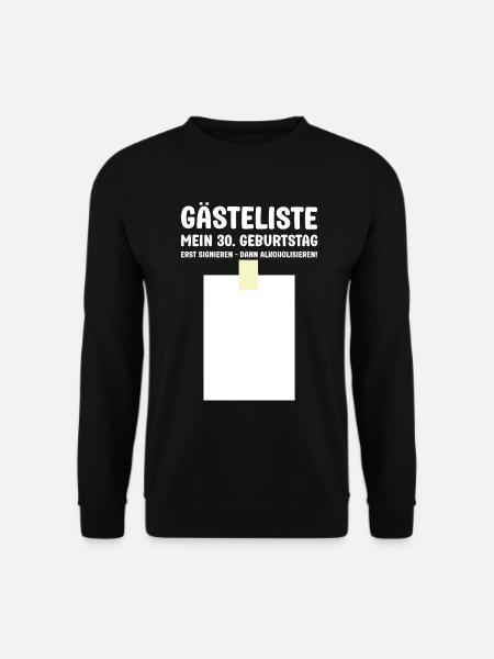 Mein 30 Geburtstag Gästeliste Eintrag Gästebuch - Unisex Pullover - Schwarz