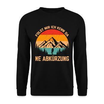 Folgt mir Ich kenn da ne Abkürzung Wandern gehen - Unisex Pullover - Schwarz - Vorne - Alina (178cm) & Michal (187cm)