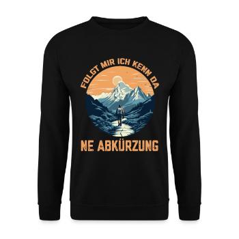 Folgt mir Ich kenn da ne Abkürzung Wandern gehen - Unisex Pullover - Schwarz - Vorne - Alina (178cm) & Michal (187cm)