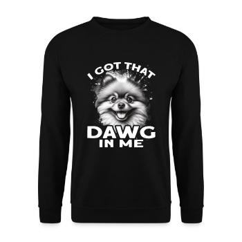 Dog, I Got This Dawg In Me - Unisex Sweatshirt - black - Front - Alina (178cm) & Michal (187cm)