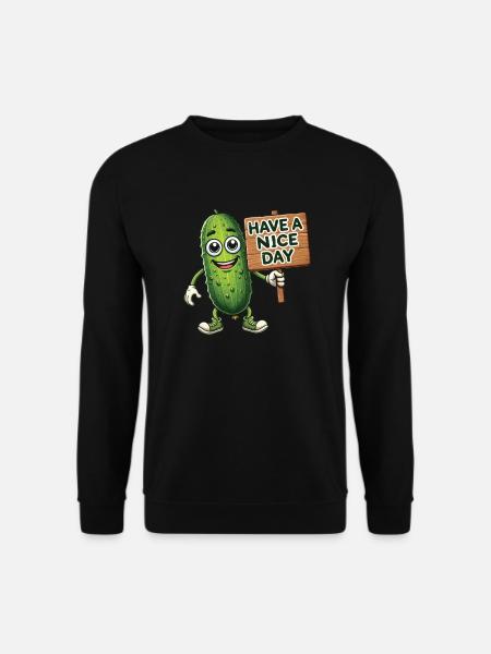 Have A Nice Day - Unisex Sweatshirt - black