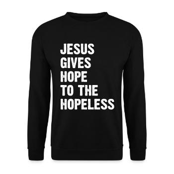 Jésus donne de l’espoir aux désespérés - Sweat-shirt Unisexe - noir - Devant - Alina (178cm) & Michal (187cm)