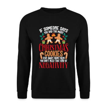 If someone says they have too many - Unisex Sweatshirt - black - Front - Alina (178cm) & Michal (187cm)