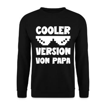 Cooler Version von Papa lustige Papa Sohn Sprüche - Unisex Pullover - Schwarz - Vorne - Alina (178cm) & Michal (187cm)