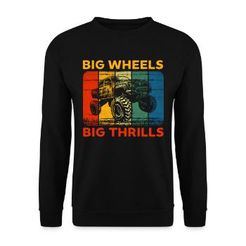 Big Wheels big thrills funny Truck Cars Sayings - Unisex Pullover - Schwarz - Vorne - Alina (178cm) & Michal (187cm)