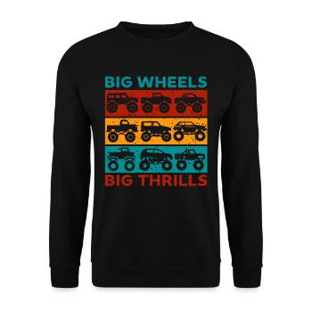 Big Wheels big thrills funny Truck Cars Sayings - Unisex Pullover - Schwarz - Vorne - Alina (178cm) & Michal (187cm)