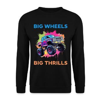 Big Wheels big thrills funny Truck Cars Sayings - Unisex Pullover - Schwarz - Vorne - Alina (178cm) & Michal (187cm)