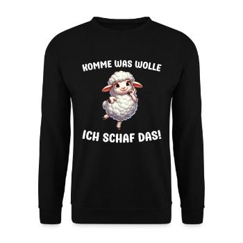 Komme was wolle ich Schaf das Schafe Sprüche - Unisex Pullover - Schwarz - Vorne - Alina (178cm) & Michal (187cm)