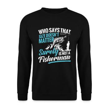 Fishing Who says this size doesn't matter - Unisex Sweatshirt - black - Front - Alina (178cm) & Michal (187cm)