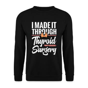I got it through thyroid surgery - Unisex Sweatshirt - black - Front - Alina (178cm) & Michal (187cm)