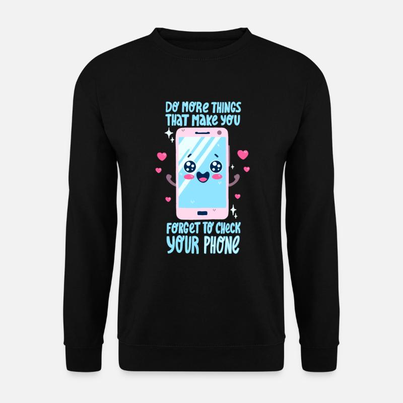 Smartphone Saying - Unisex Sweatshirt - black