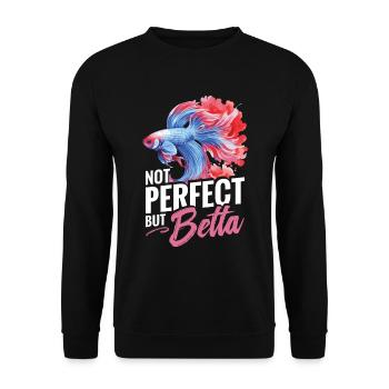Not perfect, but Betta - Unisex Sweatshirt - black - Front - Alina (178cm) & Michal (187cm)