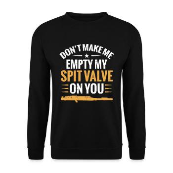 Piccolos Don't Make Me Empty My Spit Valve On You - Unisex Sweatshirt - black - Front - Alina (178cm) & Michal (187cm)