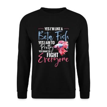 Ja, Ich Bin Wie Ein Kampffisch. Ja, Ich Bin Hübsch - Unisex Pullover - Schwarz - Vorne - Alina (178cm) & Michal (187cm)