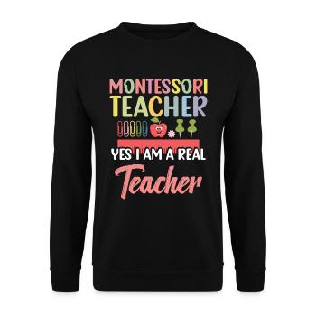 Montessori teacher: Yes, I am a real teacher - Unisex Sweatshirt - black - Front - Alina (178cm) & Michal (187cm)