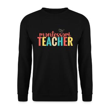 Prof Montessori par laquelle je me lève - Sweat-shirt Unisexe - noir - Devant - Alina (178cm) & Michal (187cm)