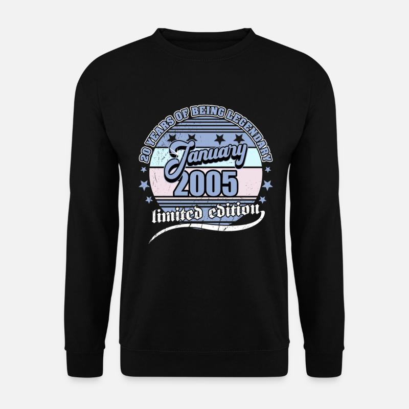 20e anniversaire Janvier 2005 Né 20 ans - Sweat-shirt Unisexe - noir