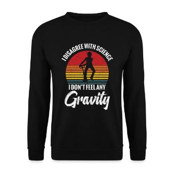 Pogo-stick "I'm not familiar with science - Unisex Sweatshirt - black - Front - Alina (178cm) & Michal (187cm)