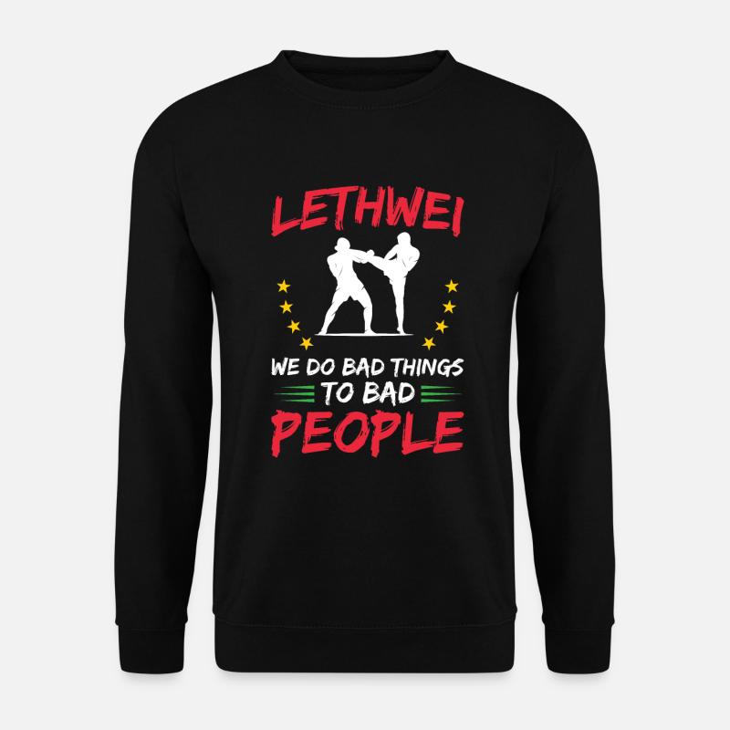 Lethwei, we do evil to evil people. - Unisex Sweatshirt - black