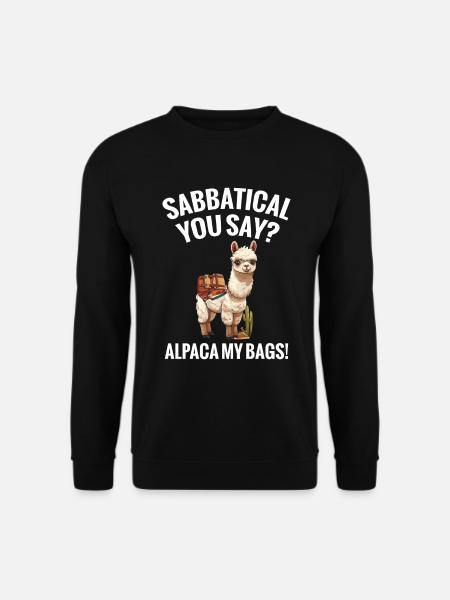 Sabbatical You Say Alpaca My Bags! - Unisex Pullover - Schwarz
