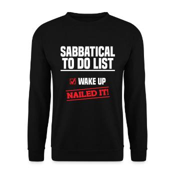 Sabbatical to-do list: Waking up has it on the - Unisex Sweatshirt - black - Front - Alina (178cm) & Michal (187cm)