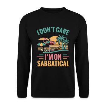Je m’en fiche, je suis en congé sabbatique - Sweat-shirt Unisexe - noir - Devant - Alina (178cm) & Michal (187cm)