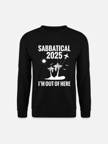 Sabbatical 2025: Ich Bin Hier Raus - Unisex Pullover - Schwarz
