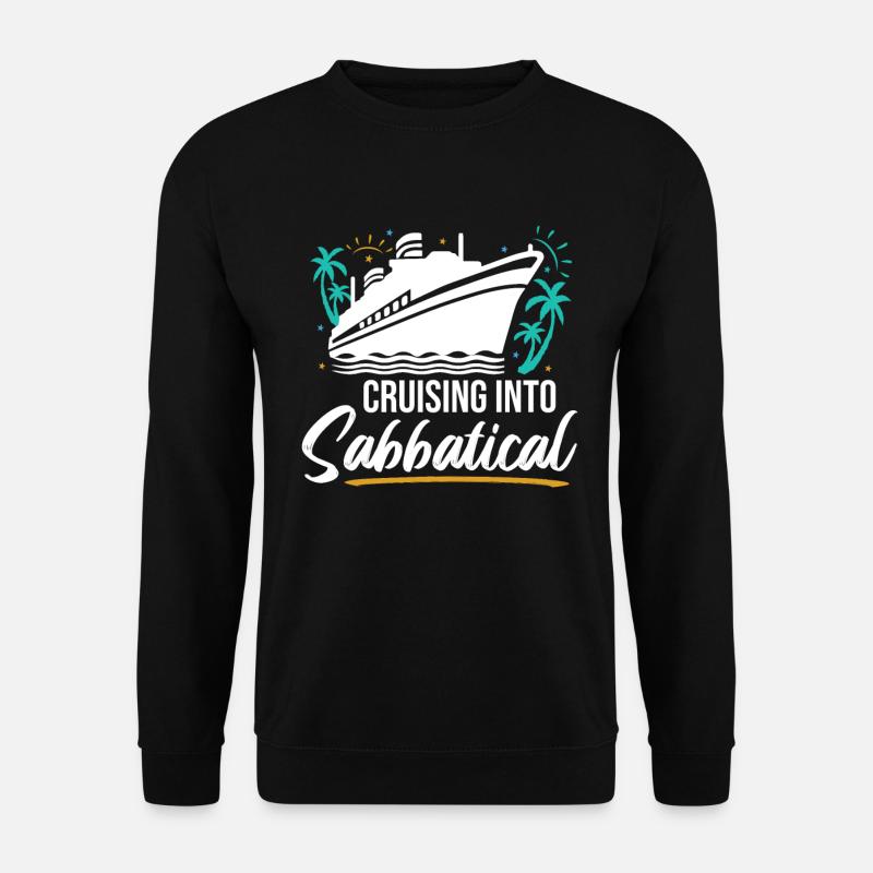 Cruising Into Sabbatical - Unisex Sweatshirt - black