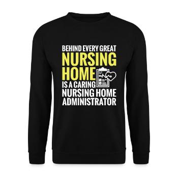 Behind every great nursing home is a - Unisex Sweatshirt - black - Front - Alina (178cm) & Michal (187cm)
