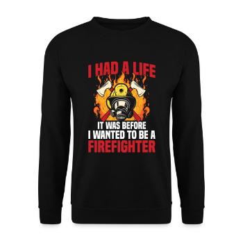 J’ai eu une vie jusqu’à ce que j’aie un Firefi - Sweat-shirt Unisexe - noir - Devant - Alina (178cm) & Michal (187cm)
