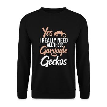 Ja, Ich Brauche Wirklich All Diese Gargoyle Geckos - Unisex Pullover - Schwarz - Vorne - Alina (178cm) & Michal (187cm)