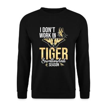 I don't work in the Tiger Swallowtail season - Unisex Sweatshirt - black - Front - Alina (178cm) & Michal (187cm)