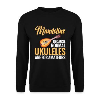 Mandolin, because regular ukuleles are for amateurs - Unisex Sweatshirt - black - Front - Alina (178cm) & Michal (187cm)